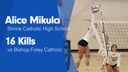 16 Kills vs Bishop Foley Catholic 