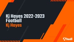 Kj Hayes 2022-2023 Football
