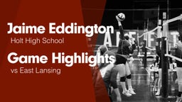 Game Highlights vs East Lansing 