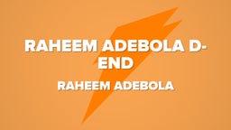 Raheem Adebola  D-end