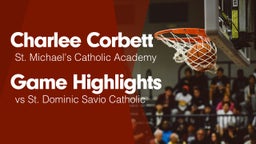 Game Highlights vs St. Dominic Savio Catholic 
