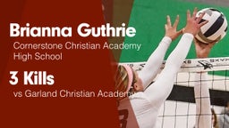 3 Kills vs Garland Christian Academy