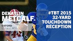 #TBT 2015: 32-yard Touchdown Reception vs Saltillo 