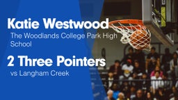 2 Three Pointers vs Langham Creek 