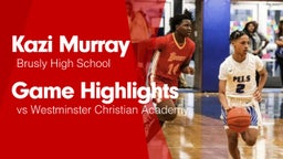 Game Highlights vs Westminster Christian Academy 
