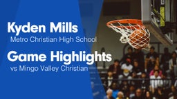 Game Highlights vs Mingo Valley Christian