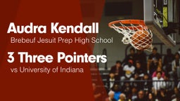 3 Three Pointers vs University  of Indiana