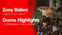 Game Highlights vs Sheboygan Area Lutheran 