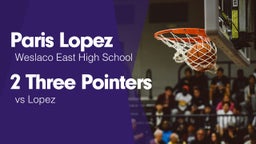 2 Three Pointers vs Lopez 
