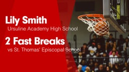 2 Fast Breaks vs St. Thomas' Episcopal School