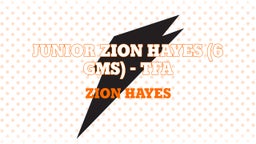 Junior Zion Hayes (6 Gms) - TFA