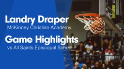 Game Highlights vs All Saints Episcopal School