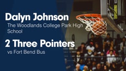 2 Three Pointers vs Fort Bend Bus