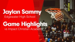 Game Highlights vs Impact Christian Academy