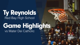 Game Highlights vs Mater Dei Catholic 