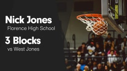 3 Blocks vs West Jones 
