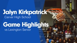 Game Highlights vs Lexington Senior