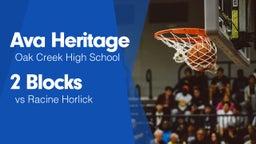 2 Blocks vs Racine Horlick