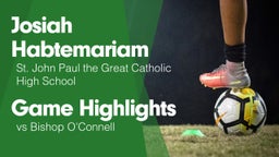 Game Highlights vs Bishop O'Connell 