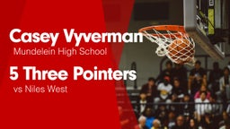 5 Three Pointers vs Niles West 