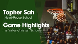 Game Highlights vs Valley Christian Schools
