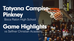 Game Highlights vs Seffner Christian Academy