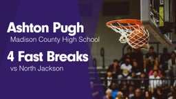 4 Fast Breaks vs North Jackson 