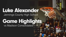 Game Highlights vs Madison Consolidated 