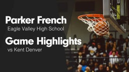 Game Highlights vs Kent Denver 