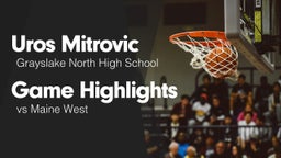 Game Highlights vs Maine West 