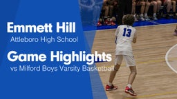 Game Highlights vs  Milford Boys Varsity Basketball