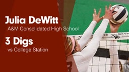 3 Digs vs College Station 