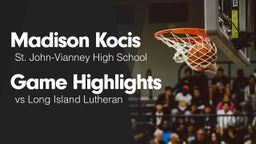 Game Highlights vs Long Island Lutheran 