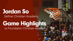 Game Highlights vs Foundation Christian Academy