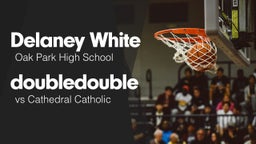 Double Double vs Cathedral Catholic 