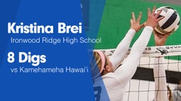 8 Digs vs Kamehameha Hawai'i 