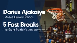 5 Fast Breaks vs Saint Patrick's Academy