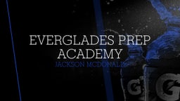 Jackson Mcdonald's highlights Everglades Prep Academy