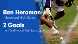 2 Goals vs Heathwood Hall Episcopal 