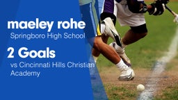2 Goals vs Cincinnati Hills Christian Academy