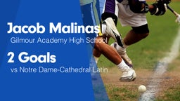 2 Goals vs Notre Dame-Cathedral Latin