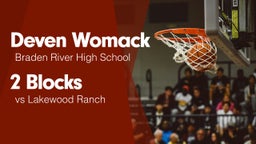 2 Blocks vs Lakewood Ranch 