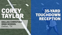 35-yard Touchdown Reception vs Nolan Catholic 