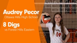 8 Digs vs Forest Hills Eastern 