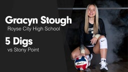 5 Digs vs Stony Point 