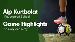 Game Highlights vs Cary Academy