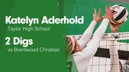 2 Digs vs Brentwood Christian 