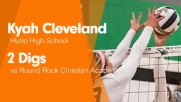 2 Digs vs Round Rock Christian Academy