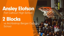 2 Blocks vs Archbishop Bergan Catholic School