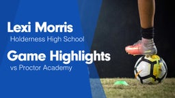 Game Highlights vs Proctor Academy 